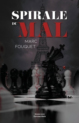 Marc Fouquet - Spirale du mal.