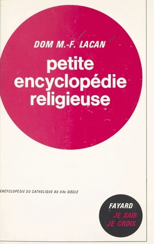 Petite encyclopédie religieuse. À l'écoute des mots