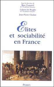 Marc Fumaroli et Gabriel de Broglie - Elites et sociabilité en France.