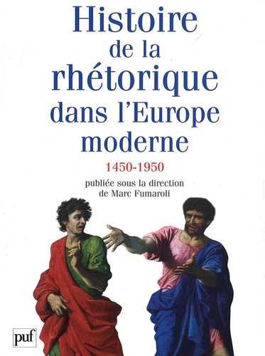 Histoire de la rhétorique dans l'Europe moderne. 1450-1950