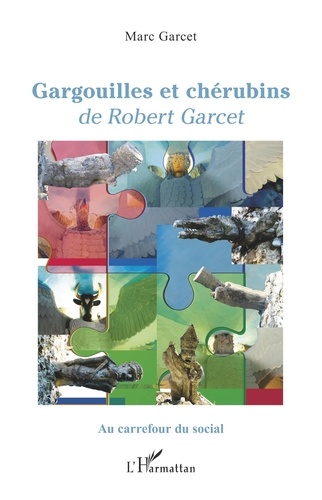 Gargouilles et chérubins de Robert Garcet