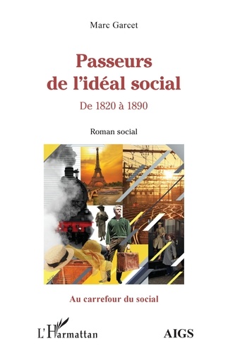 Passeurs de l'idéal social. De 1820 à 1890
