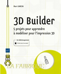 Téléchargez des manuels gratuitement en pdf 3D Builder  - 5 projets pour apprendre à modéliser pour l'impression 3D 9782409036651