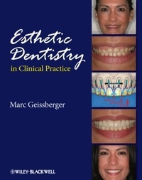 Marc Geissberger - Esthetic Dentistry in Clinical Practice.
