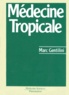 Marc Gentilini - Medecine Tropicale. 2eme Tirage Actualise De La 5eme Edition.
