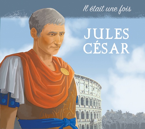 Il était une fois Jules César  avec 1 CD audio