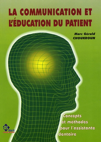 Marc-Gérald Choukroun - La communication et l'éducation du patient.