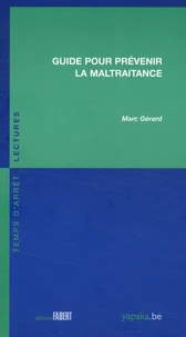 Guide pour prévenir la maltraitance