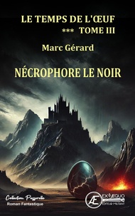 Le temps de l'oeuf Tome 3