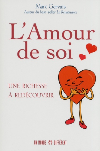 Marc Gervais - L'Amour de soi - Une richesse à redécouvrir.
