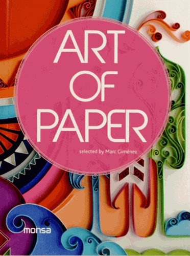 Marc Gimenez - Art of Paper - Edition bilingue anglais-espagnol.