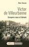 Marc Giouse - Victor de Villeurbanne - Groupons-nous et demain.