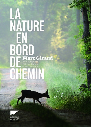 Marc Giraud - La nature en bord de chemin.