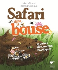 Marc Giraud et Roland Garrigue - Safari dans la bouse - Et autres découvertes bucoliques.