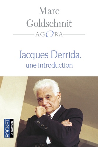 Marc Goldschmit - Jacques Derrida, une introduction.