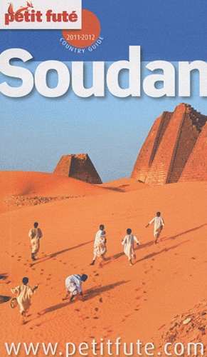 Petit Futé Soudan  Edition 2011-2012