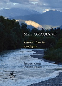 Marc Graciano - Liberté dans la montagne.