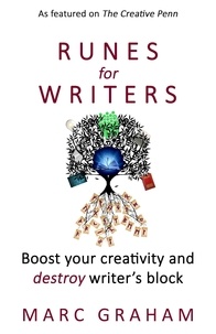  Marc Graham - Runes for Writers: Boost Your Creativity and Destroy Writer's Block - Shaman of Story, #1.