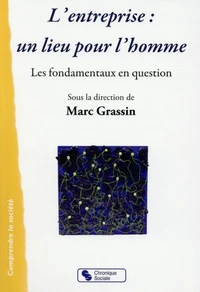 L'entreprise : un lieu pour l'homme