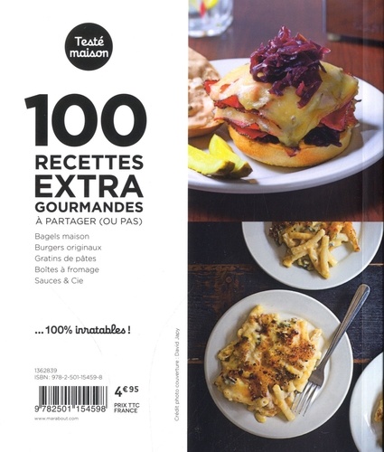 100 recettes extra gourmandes à partager (ou pas)