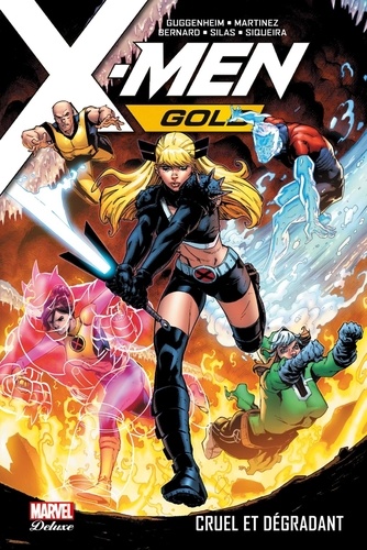 X-Men Gold Tome 3 Cruel et dégradant