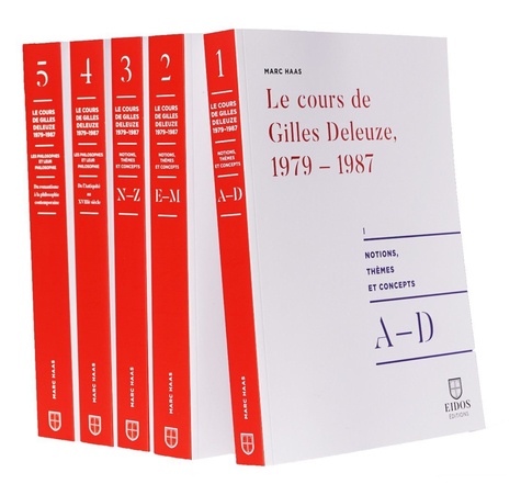 Marc Haas - Le cours de Gilles Deleuze, 1979-1987 - Pack en 5 volumes : Volumes 1 à 3, Notions et concepts ; Volumes 4 et 5, Les philosophes et leur philosophie.
