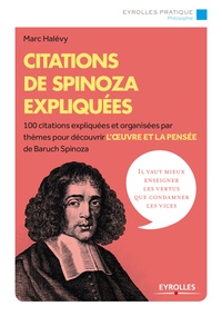 Marc Halévy - Citations de Spinoza expliquées.
