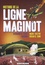 Histoire de la ligne Maginot 3e édition