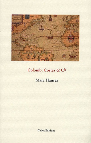 Marc Hanrez - Colomb, Cortez & Cie.