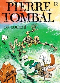 Marc Hardy et Raoul Cauvin - Pierre Tombal Tome 12 : Os courent.