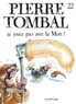 Marc Hardy et Raoul Cauvin - Pierre Tombal Tome 22 : Ne jouez pas avec la Mort !.