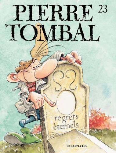 Pierre Tombal Tome 23 Regrets éternels