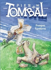 Marc Hardy et Raoul Cauvin - Pierre Tombal Tome 26 : Pompes funèbres.