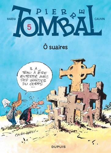 Pierre Tombal Tome 5 O suaires