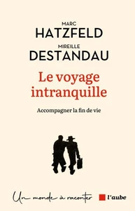 Le voyage intranquille