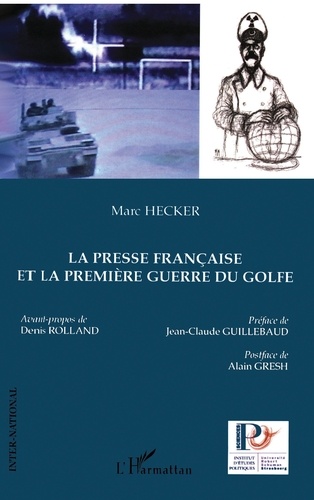 La presse francaise et la première guerre du Golfe