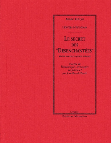 Marc Hélys - Le secret des "désanchantées".