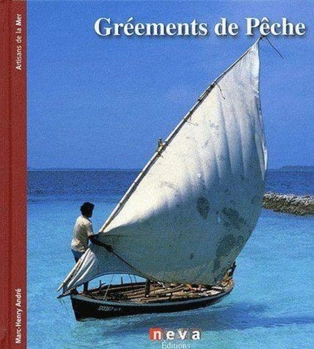 Marc-Henry André - Gréements de pêche.