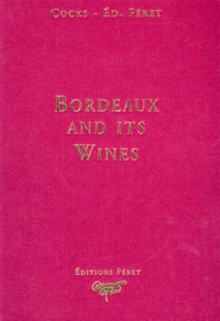 Marc-Henry Lemay et  Collectif - Bordeaux And Its Wines. Fifteenth Edition.