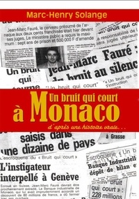 Marc Henry Solange - Un bruit qui court à Monaco.