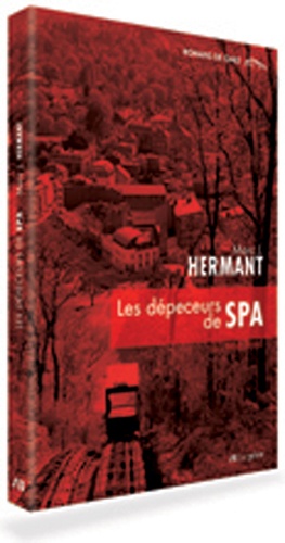 Marc Hermant - Les dépeceurs de SPA.