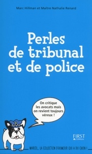 Marc Hillman et Nathalie Renard - Perle de tribunal et de police.