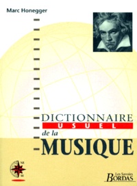 Marc Honegger et  Collectif - Dictionnaire usuel de la musique.