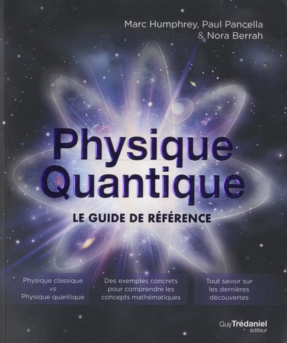 Physique quantique. Le guide de référence