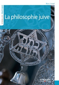 Marc Israel - La philosophie juive.