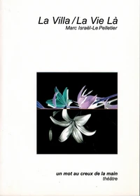 La villa/la vie la