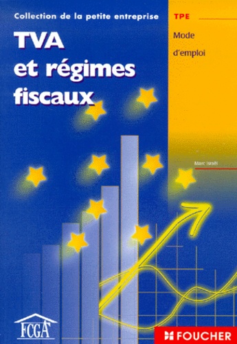 Marc Israël - Tva Et Regimes Fiscaux.