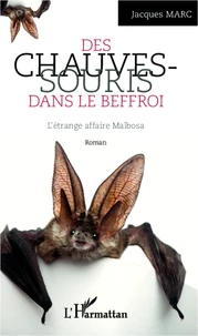 Les chauves-souris dans le beffroi