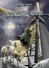 Marc Jakubowski et Eric Rückstühl - Jules Verne et ses Voyages 5 : Un drame en Livonie.