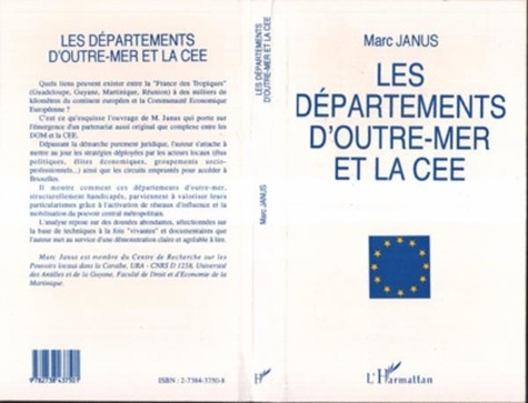 Marc Janus - Les départements d'Outre-mer et la CEE - Les DOM, la République française et la CEE, esquisse d'une trilogie partenariale.